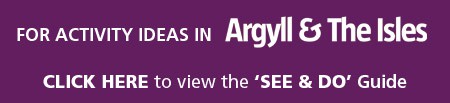 Click Here to view the Argyll and The Isles See and Do Guide online